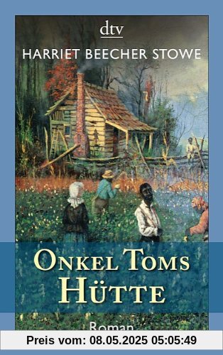 Onkel Toms Hütte: Roman