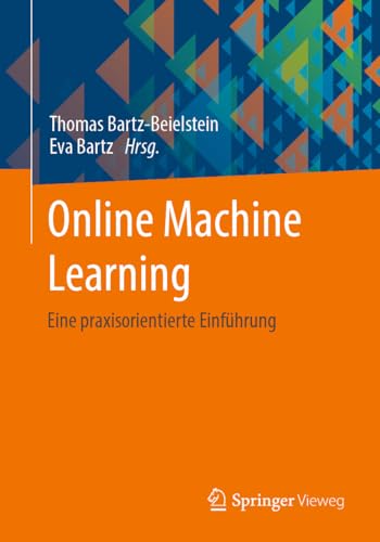 Online Machine Learning: Eine praxisorientierte Einführung
