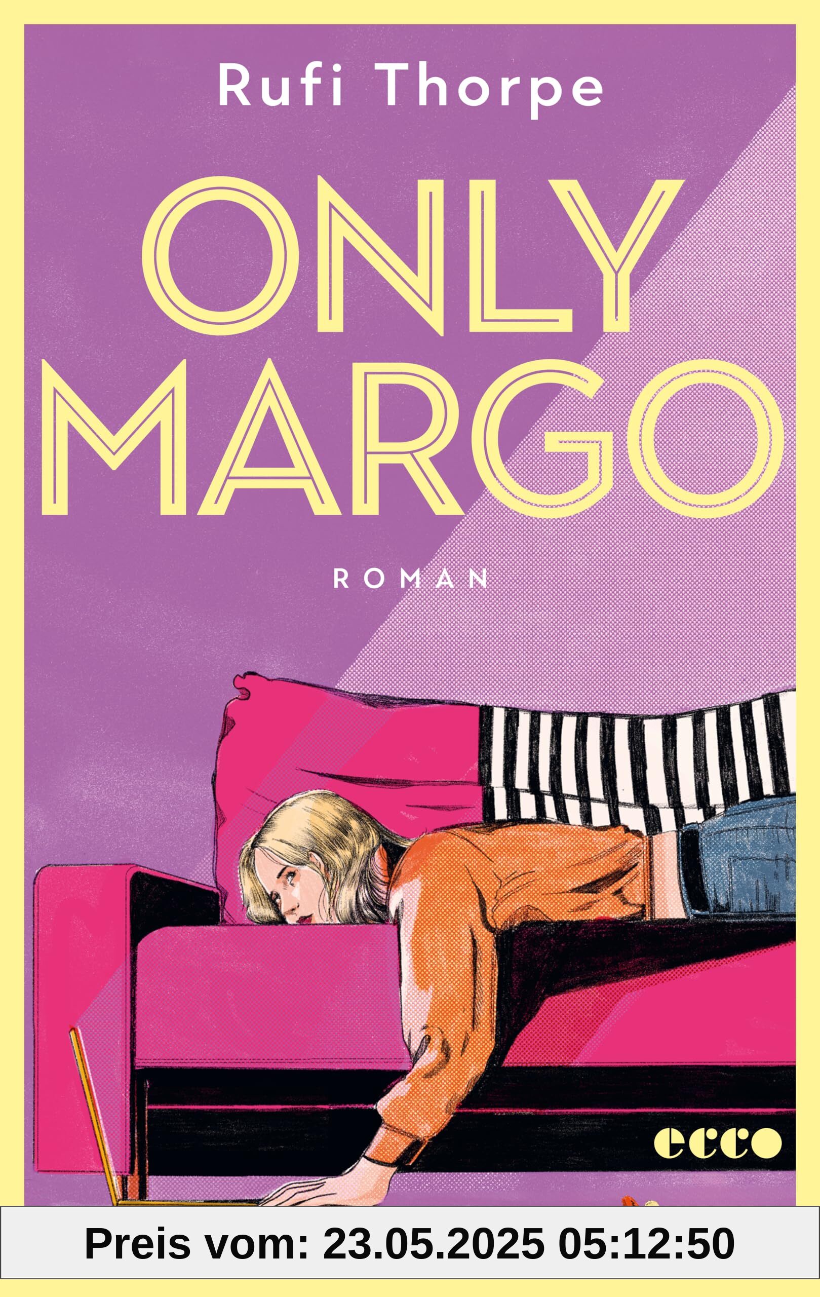Only Margo: Roman | TikTok & OnlyFans - Sie ist jung und braucht das Geld | Nominiert für den Goodreads Choice Award 2024 | Fernsehserie mit Nicole Kidman und Elle Fanning