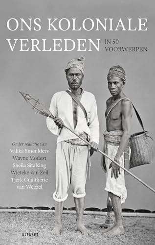 Ons koloniale verleden in 50 voorwerpen