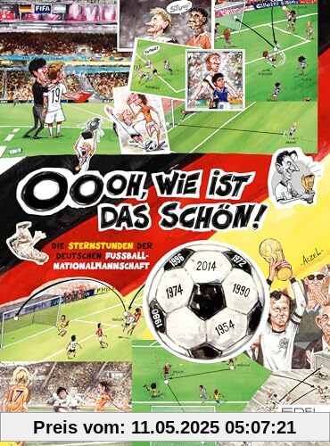 Oooh, wie ist das schön! Die Sternstunden der deutschen Fußball-Nationalmannschaft: Eine wunderbare Einstimmung auf die Fußball-EM