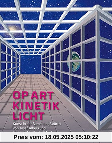Op Art · Kinetik · Licht: Kunst in der Sammlung Würth von Josef Albers und Vasarely bis Patrick Hughes
