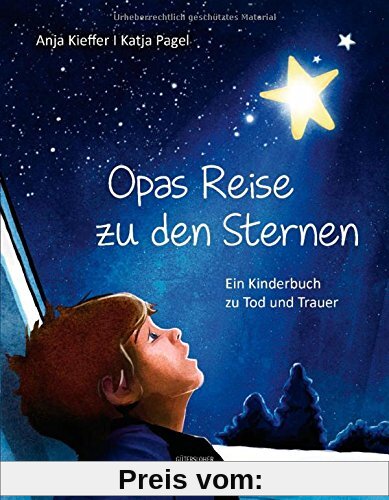 Opas Reise zu den Sternen: Ein Kinderbuch zu Tod und Trauer