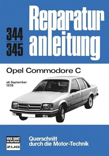 Opel Commodore C ab 09/1978 (Reparaturanleitungen) von Bucheli