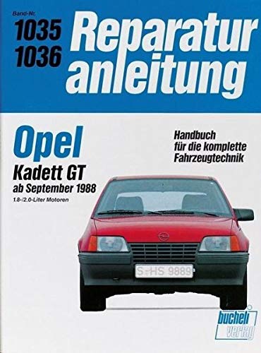Opel Kadett GT ab September 1988: 1,8/2.0 Liter Motor (Reparaturanleitungen)