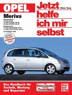 Opel Meriva ab Modelljahr 2003. Jetzt helfe ich mir selbst von Motorbuch Verlag