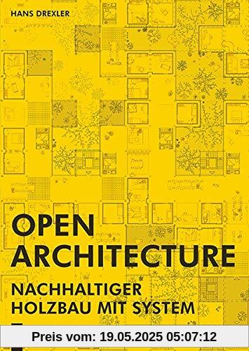 Open Architecture: Nachhaltiger Holzbau mit System Open Architecture: Nachhaltiger Holzbau mit System