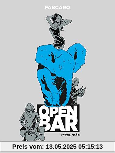 Open Bar - 1re tournée