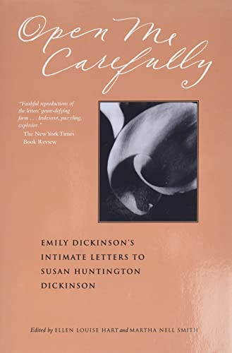 Open Me Carefully: Emily Dickinson's Intimate Letters to Susan Huntington Dickinson (Paris Press)