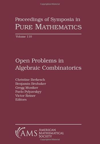 Open Problems in Algebraic Combinatorics (Proceedings of Symposia in Pure Mathematics, Band 110) von American Mathematical Society