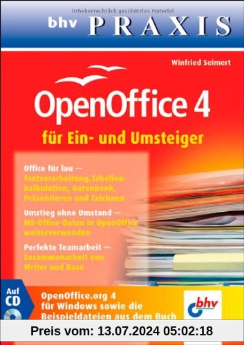 OpenOffice 4 für Ein- und Umsteiger: (bhv Praxis)