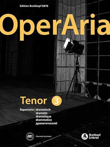 OperAria Tenor Band 3: dramatisch: Repertoiresammlung / Vokalcoach