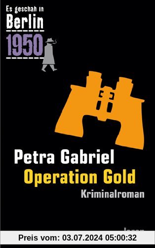 Operation Gold: Kappes 21. Fall (1950). Kriminalroman
