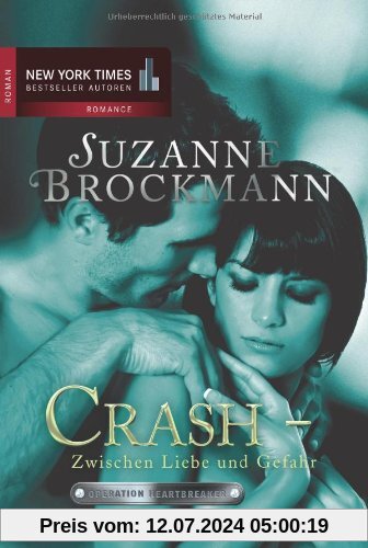 Operation Heartbreaker 06: Crash zwischen Liebe und Gefahr