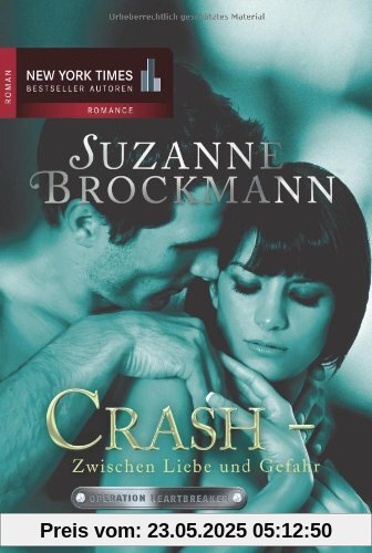 Operation Heartbreaker 06: Crash zwischen Liebe und Gefahr Operation Heartbreaker 06: Crash zwischen Liebe und Gefahr