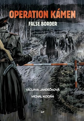 Operation KÁMEN - False Border: A Graphic Novel. Translation from Czech Marc Di Duca. Graphic editing and print preparation Martin Radimecký (Operation Kámen) von LIT Verlag