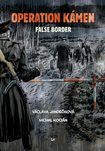 Operation KÁMEN - False Border: A Graphic Novel. Translation from Czech Marc Di Duca. Graphic editing and print preparation Martin Radimecký (Operation Kámen) von LIT Verlag