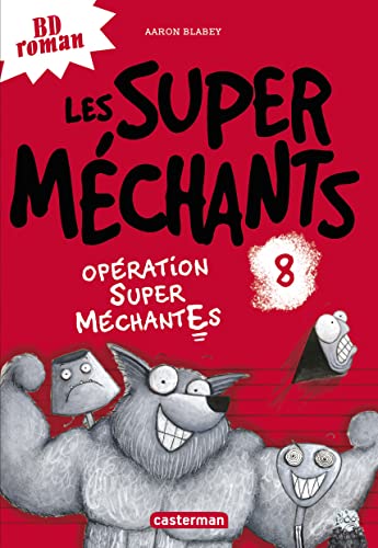 Opération Super MéchantEs von CASTERMAN