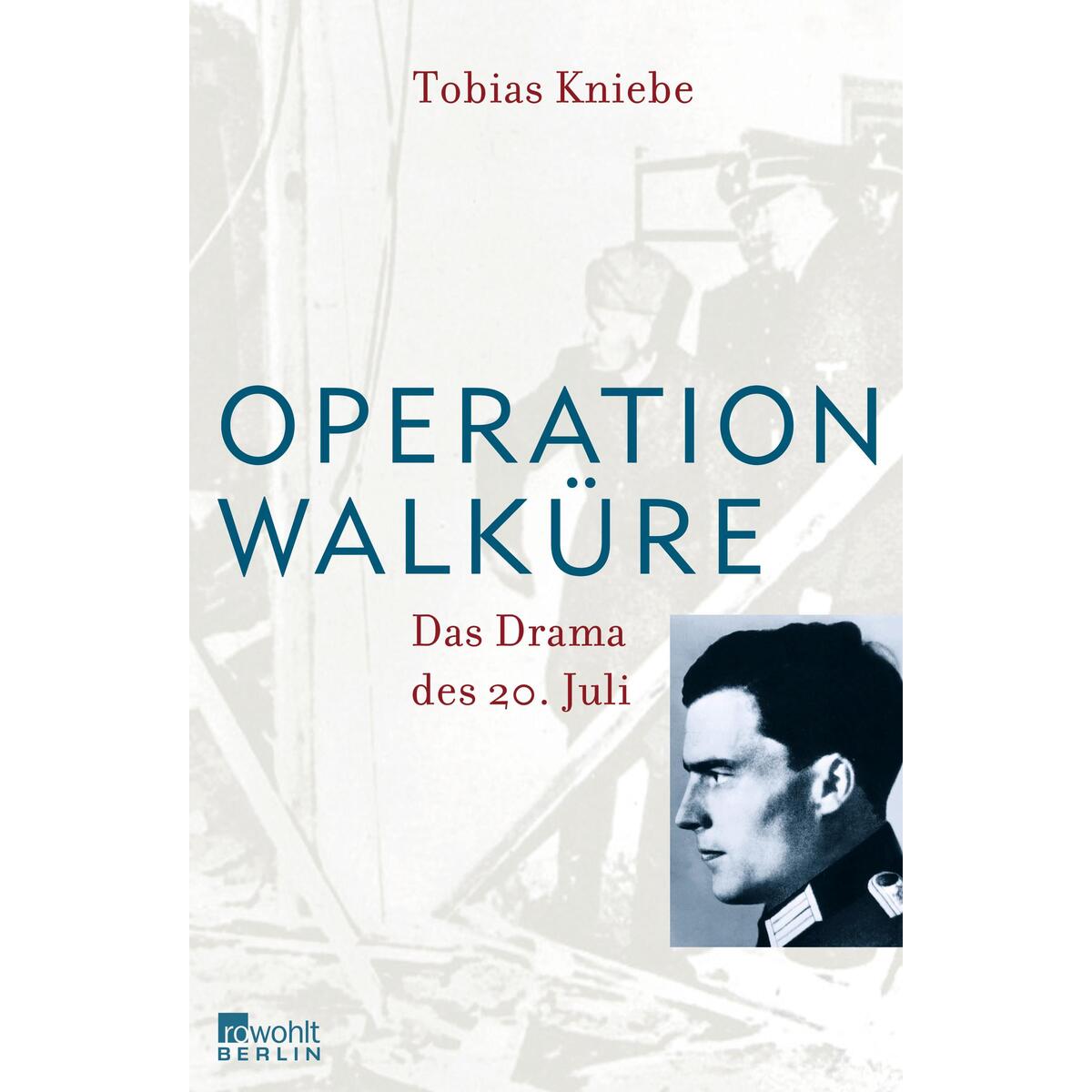 Operation Walküre von Rowohlt Berlin