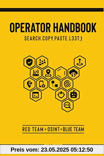 Operator Handbook: Red Team + OSINT + Blue Team Reference