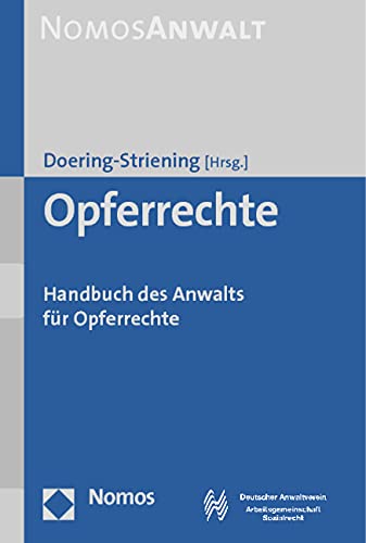 Opferrechte: Handbuch des Anwalts für Opferrechte