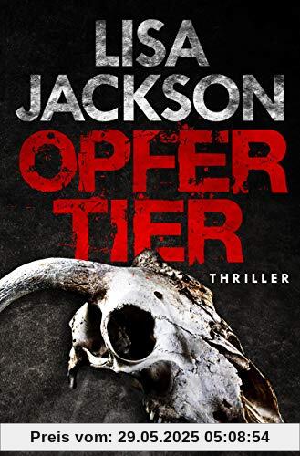 Opfertier: Thriller (Ein Fall für Alvarez und Pescoli, Band 8)