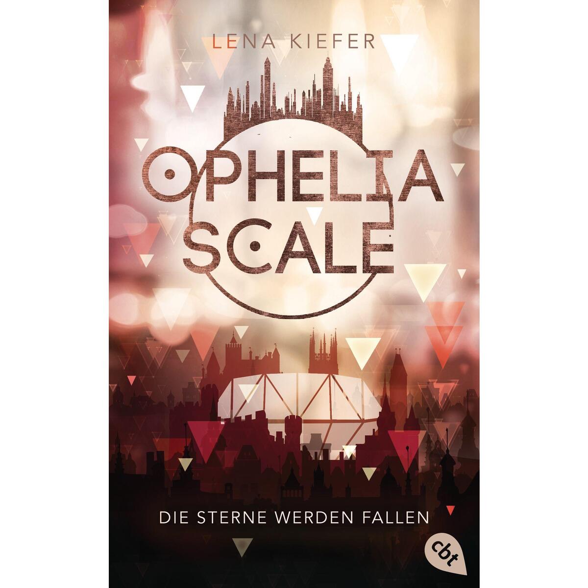 Ophelia Scale - Die Sterne werden fallen von cbt