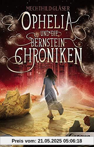 Ophelia und die Bernsteinchroniken: Fantasy-Roman