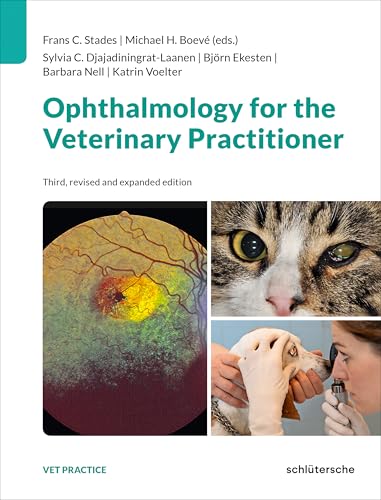 Ophthalmology for the Veterinary Practitioner Ophthalmology for the Veterinary Practitioner von Schlütersche