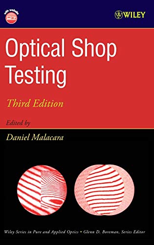 Optical Shop Testing (Wiley Series in Pure and Applied Optics)
