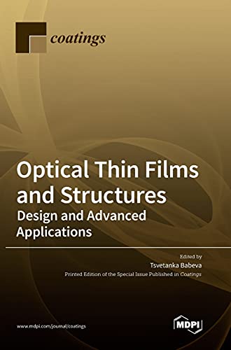 Optical Thin Films and Structures: Design and Advanced Applications von MDPI AG