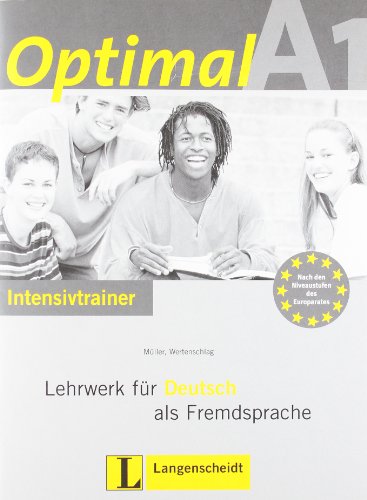 Optimal A1 - Intensivtrainer A1: Lehrwerk für Deutsch als Fremdsprache Optimal A1 - Intensivtrainer A1: Lehrwerk für Deutsch als Fremdsprache