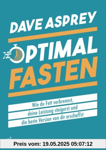 Optimal fasten: Wie du Fett verbrennst, deine Leistung steigerst und die beste Version von dir erschaffst