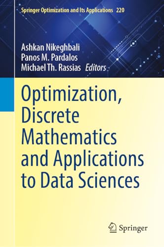 Optimization, Discrete Mathematics and Applications to Data Sciences (Springer Optimization and Its Applications, 220, Band 220) von Springer