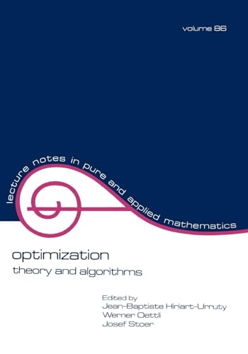 Optimization: Theory and Algorithms (Lecture Notes in Pure & Applied Mathematics, Band 86) von CRC Press