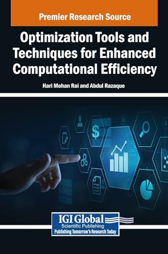 Optimization Tools and Techniques for Enhanced Computational Efficiency von IGI Global
