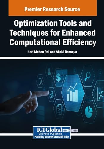 Optimization Tools and Techniques for Enhanced Computational Efficiency von IGI Global