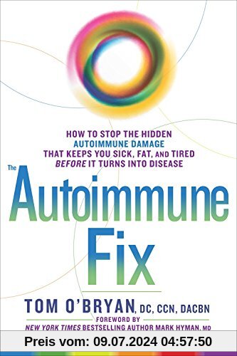 Optimum Healing: How to Stop the Hidden Autoimmune Damage That Keeps You Sick, Tired, and Fat Before it Turns Into Disease
