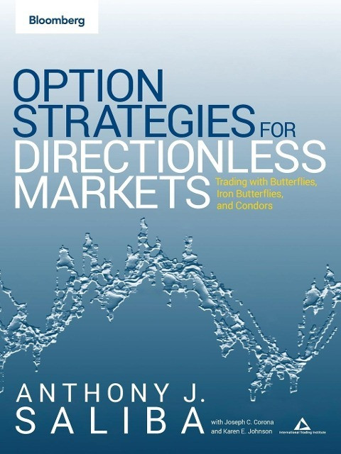 Option Spread Strategies: Trading Up, Down, and Sideways Markets Option Spread Strategies: Trading Up, Down, and Sideways Markets