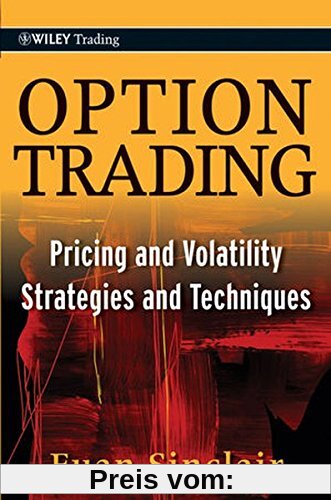 Option Trading: Pricing and Volatility Strategies and Techniques (Wiley Trading Series)