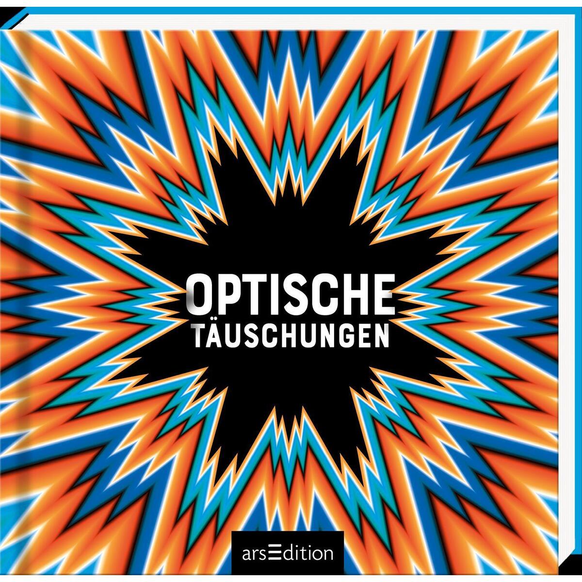 Optische Täuschungen Optische Täuschungen von Ars Edition GmbH