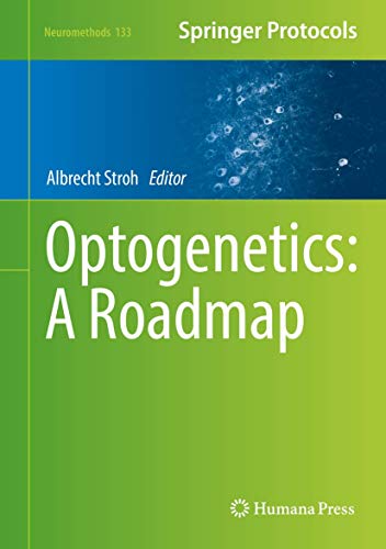 Optogenetics: A Roadmap (Neuromethods, 133, Band 133) von Humana