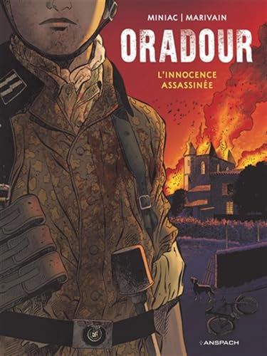 Oradour 1944: Linnocence assassinée