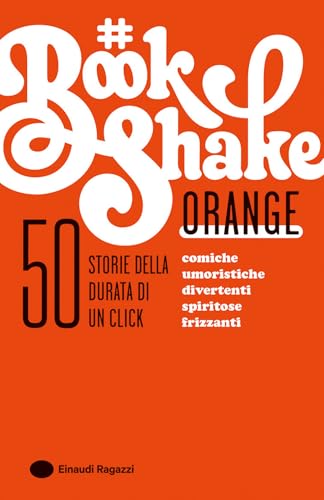 Orange (#Bookshake) von Einaudi Ragazzi