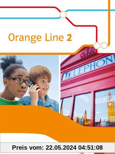 Orange Line / Schülerbuch: Ausgabe 2014