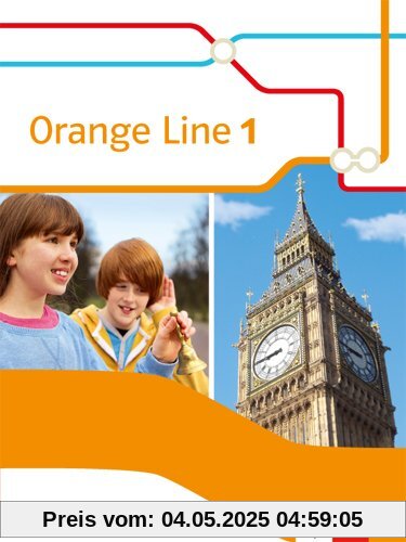 Orange Line / Schülerbuch: Ausgabe 2014