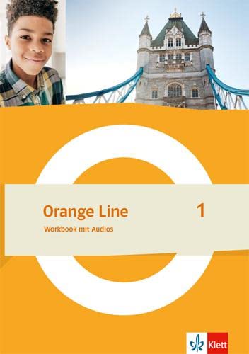 Orange Line 1: Workbook mit Audios Klasse 5: Digitale Medien zum Arbeitsheft in der Klett Lernen App auch offline verfügbar (Orange Line. Ausgabe ab 2022) von Klett