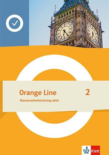 Orange Line 2: Klassenarbeitstraining aktiv Klasse 6 (Orange Line. Ausgabe ab 2022)