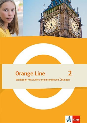 Orange Line 2: Workbook mit Audios und interaktiven Übungen Klasse 6 (Orange Line. Ausgabe ab 2022) von Klett