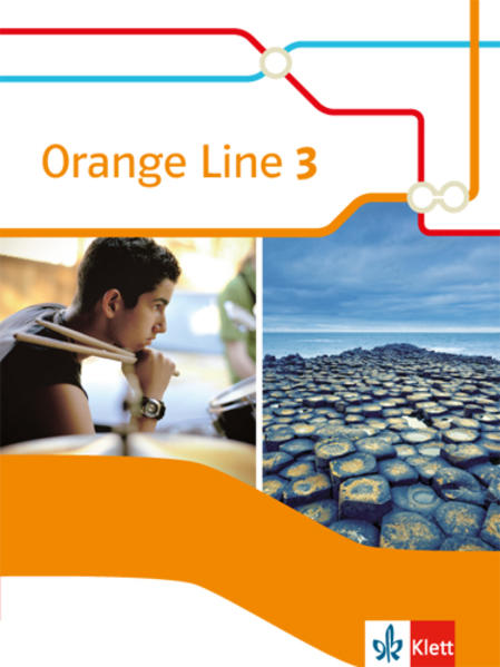 Orange Line 3. Schülerbuch. Ausgabe 2014 von Klett Ernst /Schulbuch